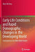 Early Life Conditions and Rapid Demographic Changes in the Developing World: Consequences for Older Adult Health by Mary McEniry