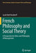 French Philosophy and Social Theory: A Perspective for Ethics and Philosophy of Management by Jacob Dahl Rendtorff