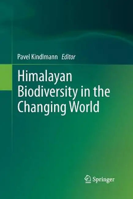 Himalayan Biodiversity in the Changing World by Pavel Kindlmann