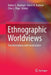 Ethnographic Worldviews: Transformations and Social Justice by Robert E. Rinehart