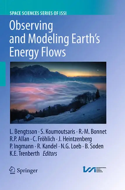 Observing and Modeling Earth's Energy Flows by Lennart Bengtsson