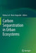 Carbon Sequestration in Urban Ecosystems by Rattan Lal