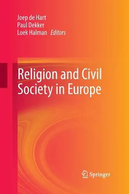 Religion and Civil Society in Europe by Joep De Hart