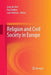 Religion and Civil Society in Europe by Joep De Hart