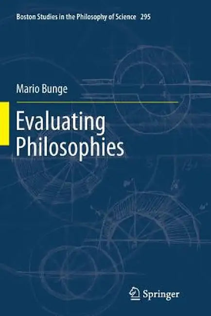 Evaluating Philosophies by Mario Bunge