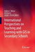 International Perspectives on Teaching and Learning with GIS in Secondary Schools by Andrew J. Milson