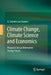 Climate Change, Climate Science and Economics: Prospects for an Alternative Energy Future by G. Cornelis Van Kooten