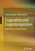 Evaporation and Evapotranspiration: Measurements and Estimations by Wossenu Abtew