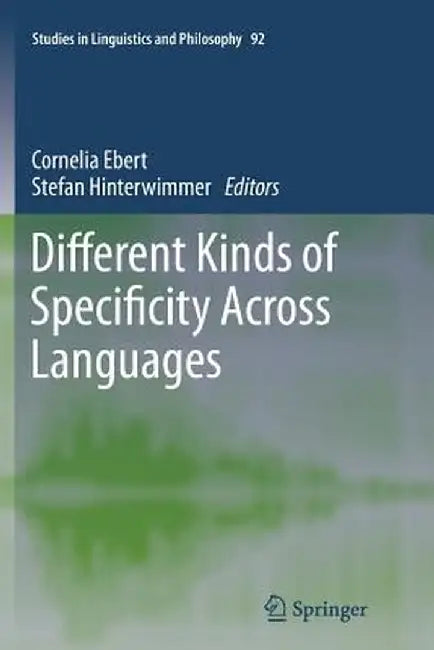 Different Kinds of Specificity Across Languages by Cornelia Ebert