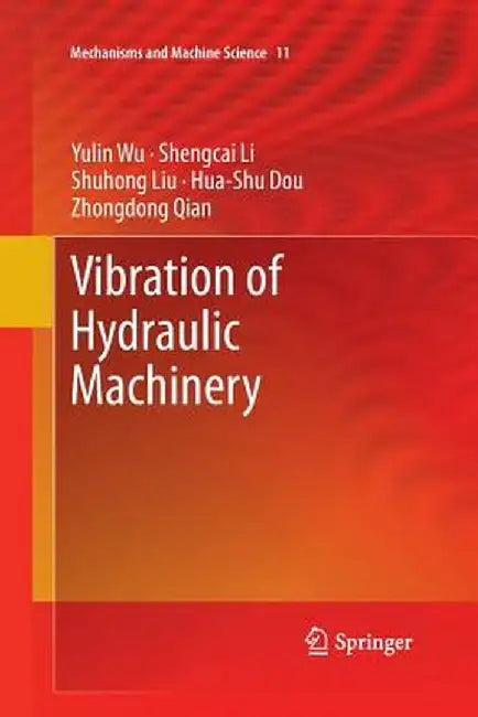 Vibration of Hydraulic Machinery by Yulin Wu