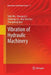 Vibration of Hydraulic Machinery by Yulin Wu