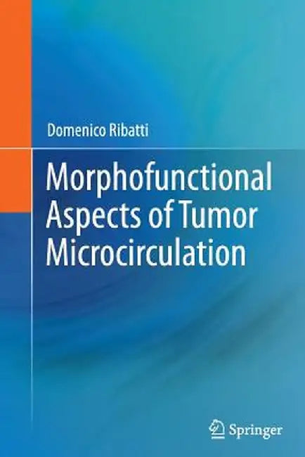 Morphofunctional Aspects of Tumor Microcirculation by Domenico Ribatti