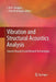 Vibration and Structural Acoustics Analysis: Current Research and Related Technologies by C. M. A. Vasques