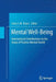 Mental Well-Being: International Contributions to the Study of Positive Mental Health by Corey L. M. Keyes