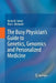 The Busy Physician's Guide to Genetics, Genomics and Personalized Medicine by Kevin M. Sweet