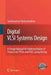 Digital VLSI Systems Design: A Design Manual for Implementation of Projects on FPGAs and Asics Using Verilog by Seetharaman Ramachandran