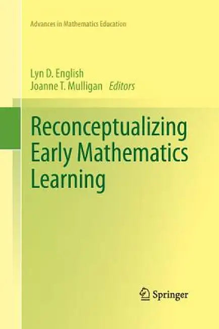 Reconceptualizing Early Mathematics Learning by Lyn D. English