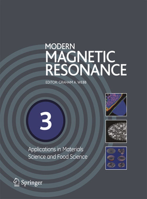 Modern Magnetic Resonance: Part 1: Applications in Chemistry, Biological and Marine Sciences, Part 2: Applications in Medical and Pharmaceutical by Graham A. Webb
