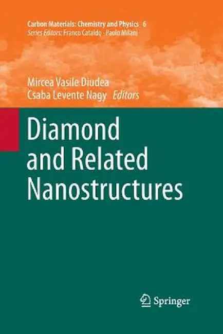 Diamond and Related Nanostructures by Mircea Vasile Diudea