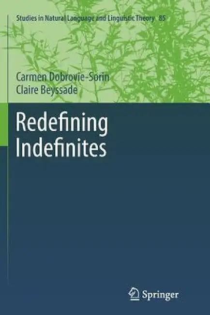 Redefining Indefinites by Carmen Dobrovie-Sorin