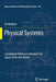 Physical Systems: Conceptual Pathways Between Flat Space-Time and Matter by Ori Belkind