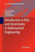 Introduction to Risk and Uncertainty in Hydrosystem Engineering by Ehsan Goodarzi