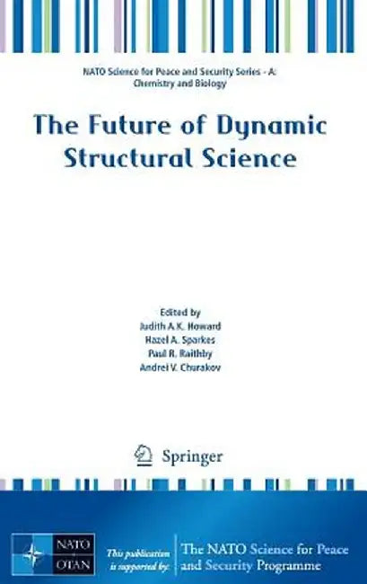 The Future of Dynamic Structural Science by Judith A. K. Howard
