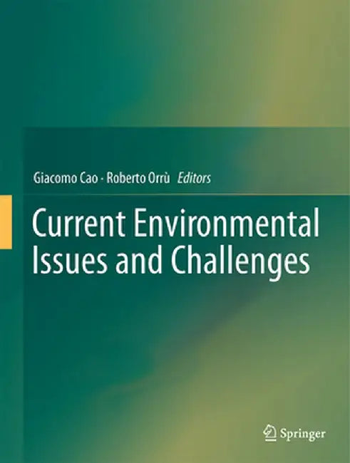 Current Environmental Issues and Challenges by Giacomo Cao
