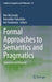 Formal Approaches to Semantics and Pragmatics: Japanese and Beyond by Elin McCready