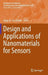 Design and Applications of Nanomaterials for Sensors by Jorge M. Seminario