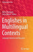 Englishes in Multilingual Contexts: Language Variation and Education by Ahmar Mahboob