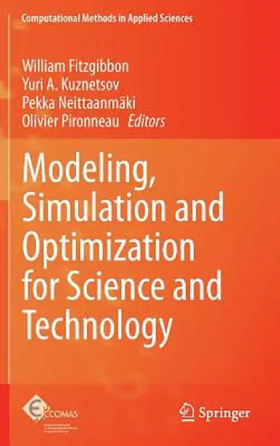Modeling, Simulation and Optimization for Science and Technology by William Fitzgibbon