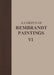 A Corpus of Rembrandt Paintings VI: Rembrandt's Paintings Revisited - A Complete Survey by Ernst Van de Wetering