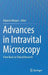 Advances in Intravital Microscopy: From Basic to Clinical Research by Roberto Weigert