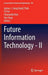 Future Information Technology - II by James J. Park