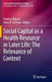 Social Capital as a Health Resource in Later Life: The Relevance of Context by Fredrica Nyqvist