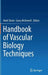 Handbook of Vascular Biology Techniques by Mark Slevin