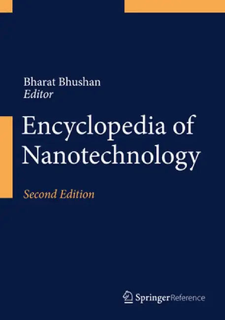 Encyclopedia of Nanotechnology by Bharat Bhushan
