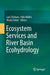 Ecosystem Services and River Basin Ecohydrology by Luis Chicharo