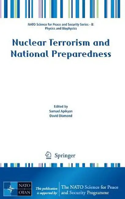 Nuclear Terrorism and National Preparedness by Samuel Apikyan