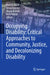 Occupying Disability: Critical Approaches to Community, Justice, and Decolonizing Disability by Pamela Block