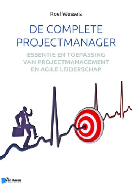 de Complete Projectmanager by Van Haren Publishing