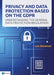 Privacy and Data Protection Based on the Gdpr: Understanding the General Data Protection Regulation by Van Haren Publishing