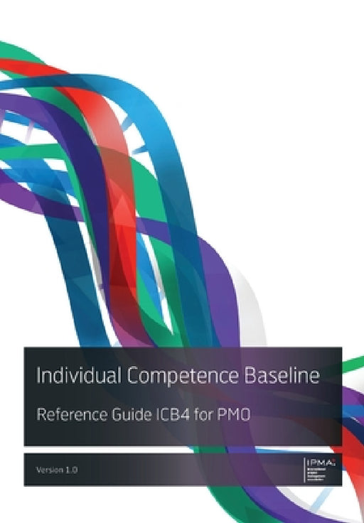 Individual Competence Baseline Reference Guide ICB4 for PMO by Ipma