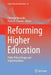 Reforming Higher Education: Public Policy Design and Implementation by Christine Musselin