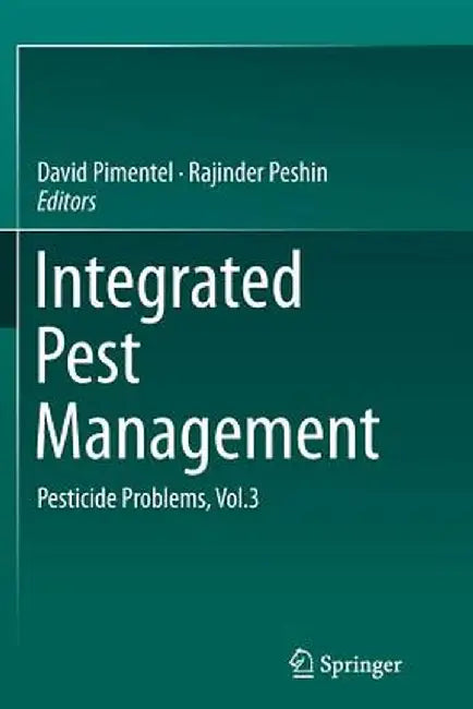 Integrated Pest Management: Pesticide Problems, Vol.3 by David Pimentel