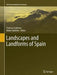 Landscapes and Landforms of Spain by Francisco Gutiérrez