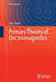 Primary Theory of Electromagnetics by Hyo J. Eom