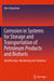 Corrosion in Systems for Storage and Transportation of Petroleum Products and Biofuels: Identification, Monitoring and Solutions by Alec Groysman