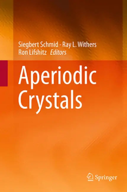 Aperiodic Crystals by Siegbert Schmid